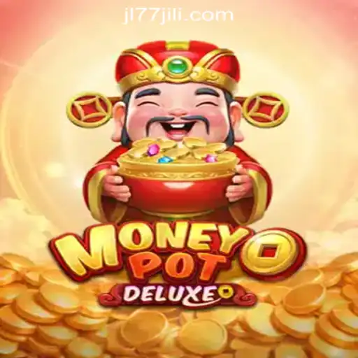 Experience the Thrill of MoneyPotDELUXE at JL77 Online Casino Philippines